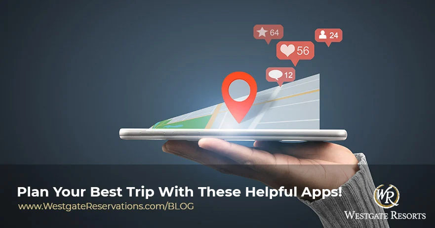Plan Your Best Trip With These Helpful Apps!