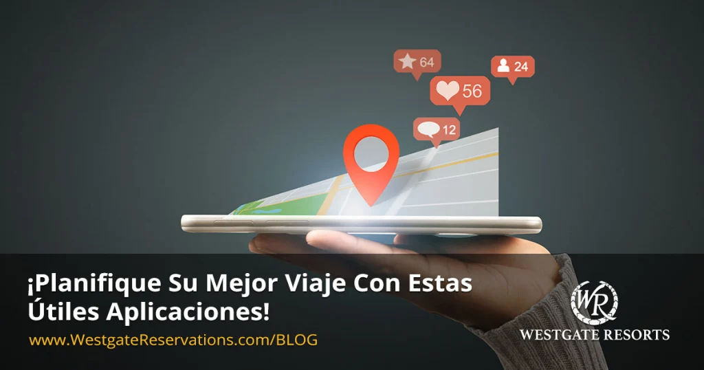 ¡Planifique su mejor viaje con estas útiles aplicaciones!